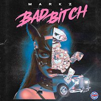 Markz, MEK – BAD BITCH [SPANISH VERSION]
