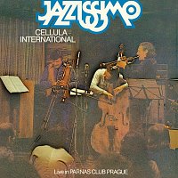 Přední strana obalu CD Cellula /International/ Jazzissimo LIVE (+2x bonusy)