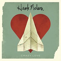 Hawk Nelson – Crazy Love