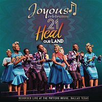 Joyous Celebration – Joyous Celebration 21: Heal Our Land (Live)