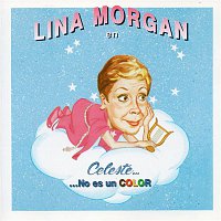 Lina Morgan – Celeste... no es un color (2018 Remastered Version)