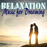 Chillout Dreams – Relaxation, Music for Dreaming