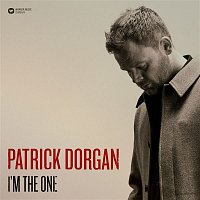 Patrick Dorgan – I'm The One