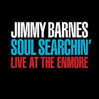 Jimmy Barnes – Soul Searchin' [Live At The Enmore]