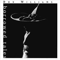 Don Williams – Borrowed Tales