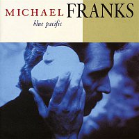 Michael Franks – Blue Pacific