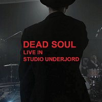 Dead Soul – Live in Studio Underjord