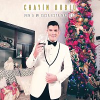 Chayín Rubio – Ven A Mi Casa Esta Navidad