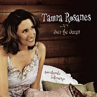 Tamra Rosanes – Over The Ocean (Amerikanske Folkesange)