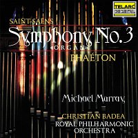 Christian Badea, Michael Murray, Royal Philharmonic Orchestra – Saint-Saens: Symphony No. 3 in C Minor, Op. 78 "Organ" & Phaéton, Op. 39