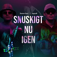 Rasmus Gozzi, JeppsoN – SNUSKIGT NU IGEN
