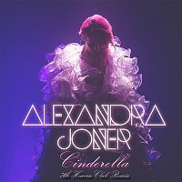 Alexandra Joner – Cinderella [7th Heaven Club Remix]
