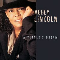 Abbey Lincoln – A Turtle's Dream