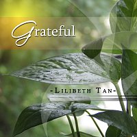 Lilibeth Tan – Grateful