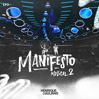 Henrique & Juliano – Manifesto Musical 2 [Ao Vivo / EP2]