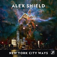 Alex Shield – New York City Ways