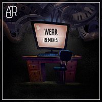 AJR – Weak (Remixes)