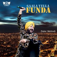 Daler Mehndi – Saala Vella Funda