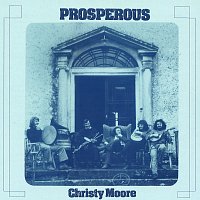 Christy Moore – Prosperous
