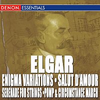 Různí interpreti – Elgar: Enigma Variations - Salut d'amour, Serenade for Strings - Pomp & Circumstance March