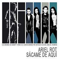 Ariel Rot – Sacame de aqui