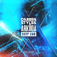Darren Styles, ARKIIDA – Deep End