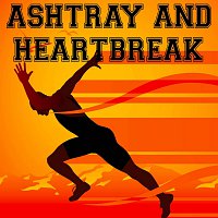 Přední strana obalu CD Ashtrays and Heartbreak