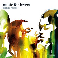 Dianne Reeves – Music For Lovers
