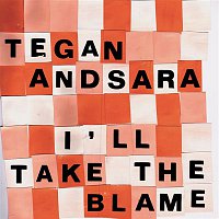 Tegan, Sara – I'll Take The Blame EP