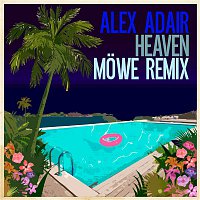 Alex Adair – Heaven (MOWE Remix)