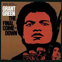 Grant Green – The Final Comedown