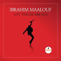 Ibrahim Maalouf – Live Tracks - 2006/2016