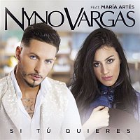 Nyno Vargas – Si tú quieres (feat. María Artés)