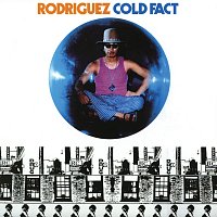 Rodriguez – Cold Fact