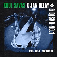 Jan Delay, Disko No.1, Kool Savas – Diskoteque: Es ist wahr