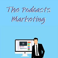 The Podcasts Marketing