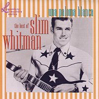 Slim Whitman – Una Paloma Blanca: The Best Of Slim Whitman