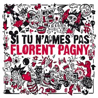 Florent Pagny – Si Tu N'Aimes Pas Florent Pagny