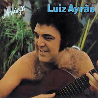 Luiz Ayrao – Amigos