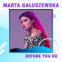 Marta Gałuszewska – Before You Go [Digster Spotlight]
