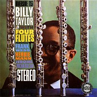 Billy Taylor, Frank Wess, Herbie Mann, Jerome Richardson – Billy Taylor With Four Flutes