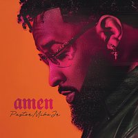 Pastor Mike Jr. – Amen