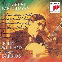 John Williams – Barrios - The Great Paraguayan