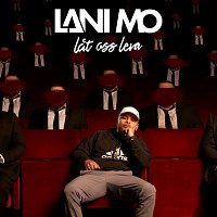 Lani Mo – Lat oss leva