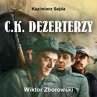 Wiktor Zborowski – C.K. Dezerterzy - Kazimierz Sejda