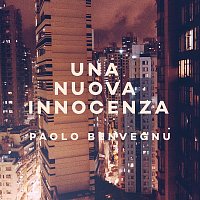 Paolo Benvegnu – Una nuova innocenza