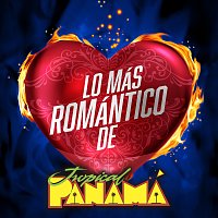 Tropical Panamá – Lo Más Romántico De