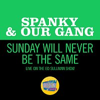 Spanky & Our Gang – Sunday Will Never Be The Same [Live On The Ed Sullivan Show, June 18, 1967]