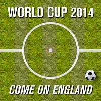 World Cup 2014 - Come On England