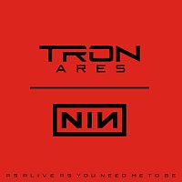 Nine Inch Nails – As Alive As You Need Me To Be